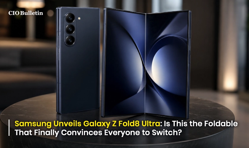 Samsung Unveils Galaxy Z Fold8 Ultra: Is This the Foldable That Finally Convinces Everyone to Switch?